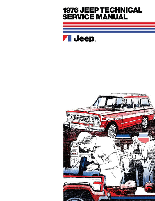 Detroit Iron - 1976 Jeep Technical Service Manual