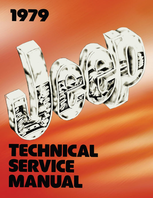 Detroit Iron - 1979 Jeep Technical Service Manual