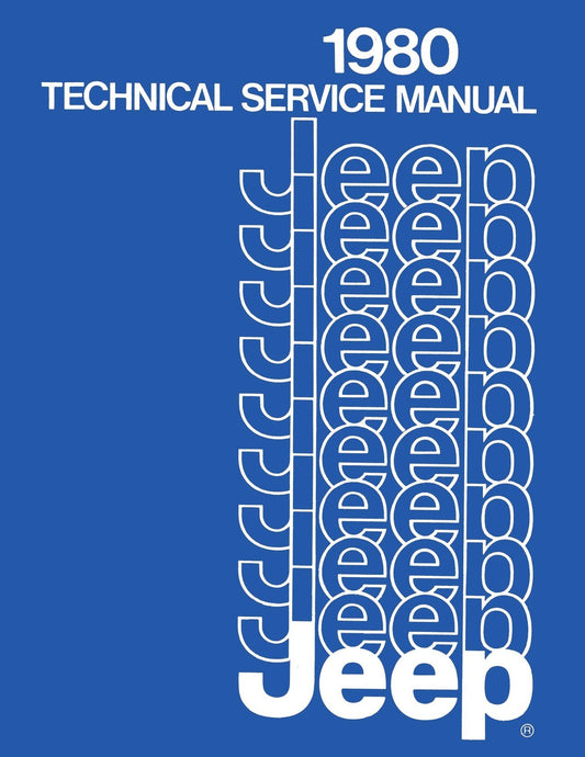 Detroit Iron - 1980 Jeep Technical Service Manual