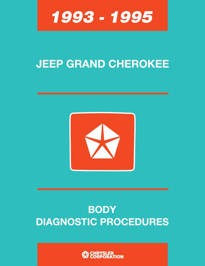 Detroit Iron - 1993 - 1995 Jeep Grand Cherokee Diagnostic Procedures Manual