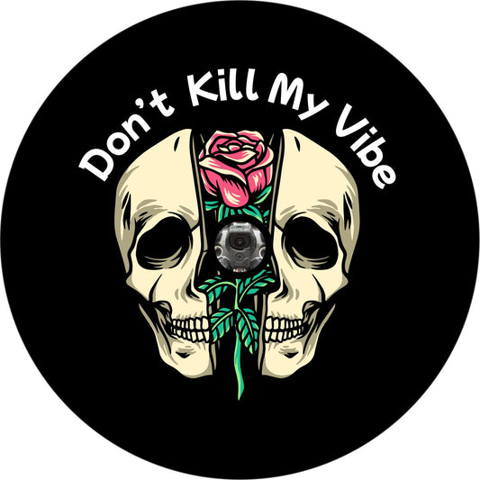 Don't Kill My Vibe Spare Tire Cover
