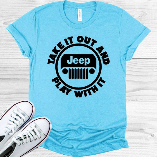 Take it Out and Play with It Jeep Graphic Tee
